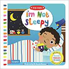 I'm Not Sleepy: Helping toddlers go to sleep (First Experiences)