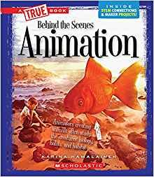 Animation (True Book Behind the Scenes)