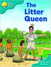 Oxford Reading Tree: Stage 9: Storybooks: the Litter Queen