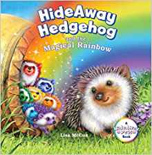 HideAway Hedgehog and the Magical Rainbow (HideAway Pets Books)