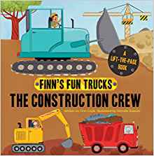 The Construction Crew (Finn's Fun Trucks)