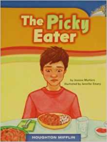 The Picky Eater (Realistic Fiction; Cause and Effect)