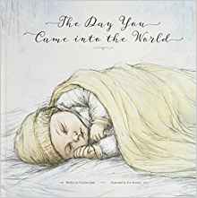 The Day You Came Into the World