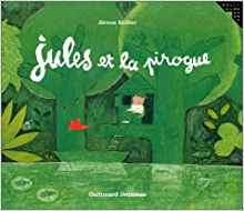 Jules et la pirogue (French Edition)