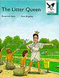 Oxford Reading Tree: Stage 9: Magpies Storybooks: Litter Queen