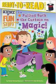 Pulling Back the Curtain on Magic! (Science of Fun Stuff)