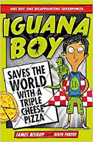 Iguana Boy Saves the World With a Triple Cheese Pizza