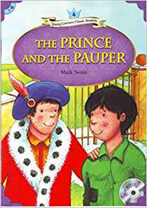 Young Learners Classic Readers: The Prince and the Pauper (Beginning Level 4 w/MP3 Audio CD)