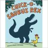 Chick-O-Saurus Rex