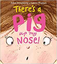 There's a Pig Up My Nose!