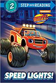 Speed Lights! (Blaze and the Monster Machines) (Step into Reading)