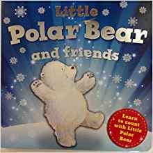 Litlte Polar Bear and Friends - Board Book