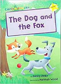 The Dog and the Fox (Early Reader)