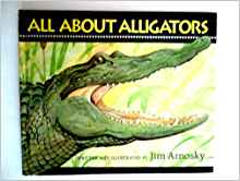 Jim Arnosky's All About Alligators