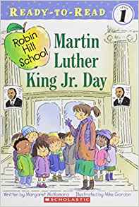 Martin Luther King Jr. Day - The Robin Hill School (Ready to Read, Level 1)