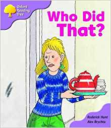 Oxford Reading Tree: Stage 1+: More Patterned Stories: Who Did That?: pack A