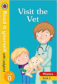 Visit the Vet: Level 0 (Read It Yourself with Ladybird)