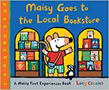 Maisy Goes to the Local Bookstore: A Maisy First Experiences Book