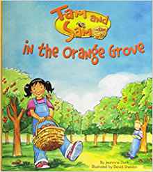 READING 2007 KINDERGARTEN STUDENT READER GRADE K UNIT 2 LESSON 2 ON LEVEL: TAM AND SAM IN THE ORANGE GROVE