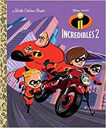 Incredibles 2 Little Golden Book (Disney/Pixar Incredibles 2)