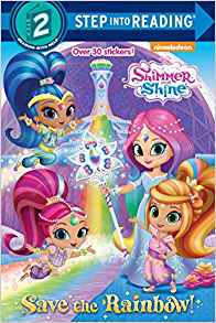 Save the Rainbow! (Shimmer and Shine) (Step into Reading)