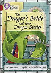 Collins Big Cat -The Dragon's Bride and Other Dragon Stories