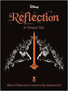 MULAN: Reflections (Twisted Tales 416 Disney)