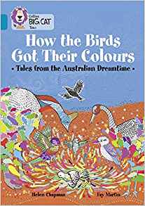 Collins Big Cat – How the Animals Got Their Colours: Tales from the Australian Dreamland