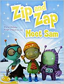 Bug Club Level 7 - Yellow: Zip and Zap Meet Sam (Reading Level 7/F&P Level E)