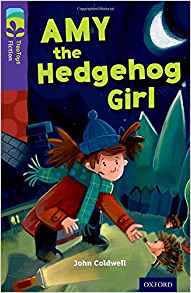 Oxford Reading Tree Treetops Fiction: Level 11: Amy the Hedgehog Girl