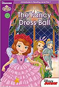 Sofia the First: The Fancy Dress Ball (Disney Learning, Adventures in Reading, Level Pre-1)