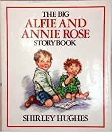 The Big Alfie And The Annie Rose Storybook