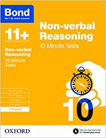 Bond 11+: Non Verbal Reasoning: 10 Minute Tests