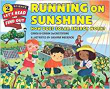 Let's-Read-and-Find-Out Science 2: Running on Sunshine: How Does Solar Energy Work?