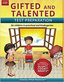 Gifted and Talented Test Preparation: Gifted test prep book for the OLSAT, NNAT2, and COGAT; Workbook for children in preschool and kindergarten (Gifted Games)