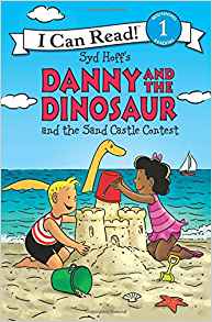 Danny and the Dinosaur and the Sand Castle Contest (I Can Read Level 1)