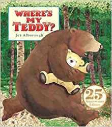 Where's My Teddy?: 25th Anniversary Edition