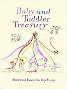 Baby And Toddler Treasury (Anthology)