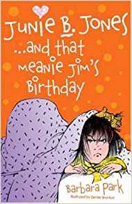 Junie B. Jones... and That Meanie Jim's Birthday (Junie B Jones) (Junie B Jones) (Junie B Jones)