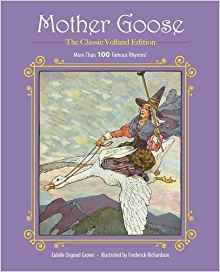 Mother Goose: More Than 100 Famous Rhymes! (Children?s Classic Collections)