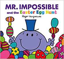 Mr Impossible and the Easter Egg Hunt (Large format) (Mr. Men and Little Miss Picture Books)