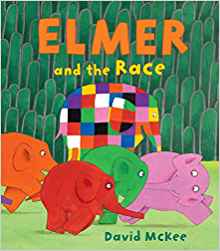 Elmer and the Race (Elmer Books)