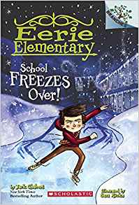 School Freezes Over! (Turtleback School & Library Binding Edition) (Eerie Elementary)