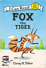 Fox the Tiger (My First I Can Read)