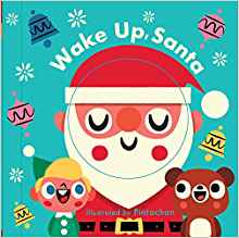 Wake Up, Santa! (A Changing Faces Book)