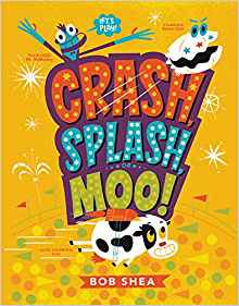 Crash, Splash, or Moo!