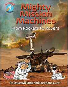 Mighty Mission Machines: From Rockets to Rovers (Dr. Dave, Astronaut)