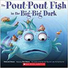 The Pout-pout Fish in the Big-big Dark