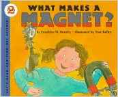 What Makes a Magnet? (Let'S-Read-And-Find-Out Science. Stage 2)