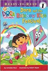 Dora and the Rainbow Kite Festival (Dora the Explorer Series #16) (Ready-To-Read Series)